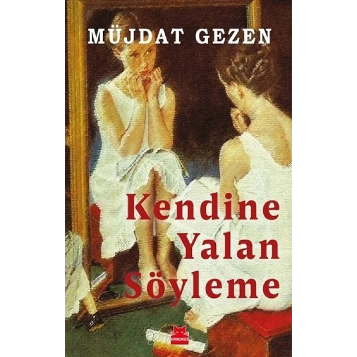 Kendine Yalan Söyleme
