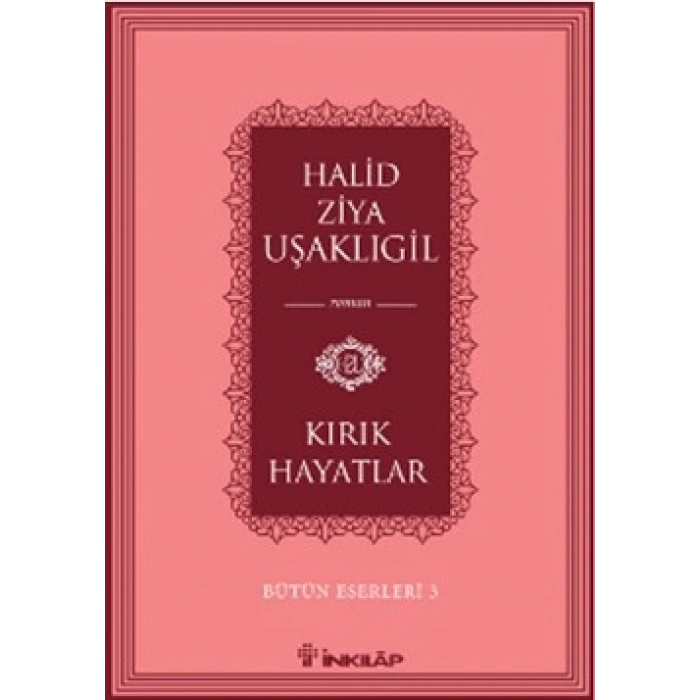 Kırık Hayatlar -Bütün Eserleri 3