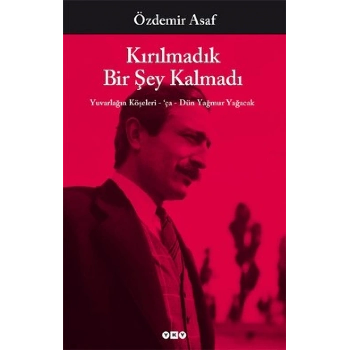 Kırılmadık Bir Şey Kalmadı