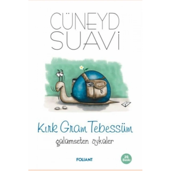 Kırk Gram Tebessüm Gülümseten Öyküler
