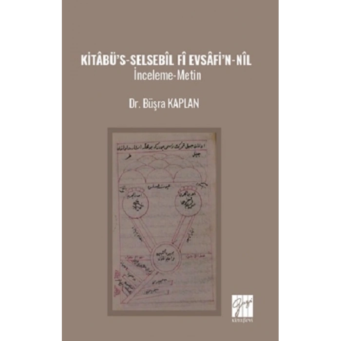 Kitabü’s-Selsebil ‘Fi Evsafi’n-Nil İnceleme-Metin