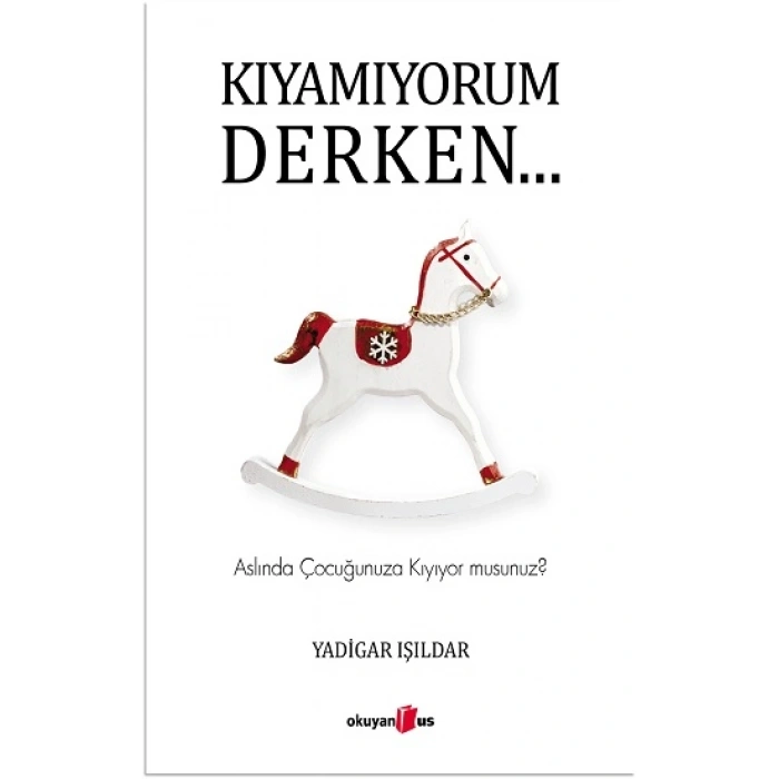 Kıyamıyorum Derken