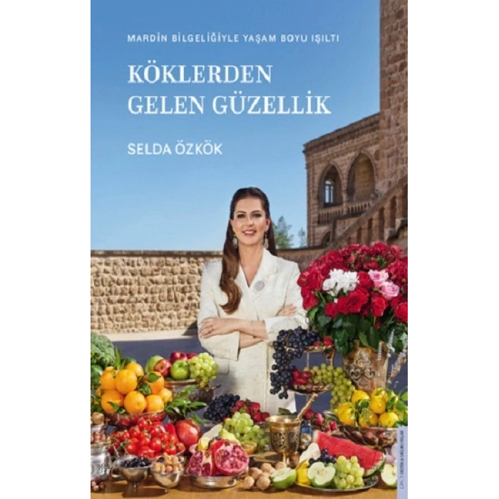 Köklerden Gelen Güzellik
