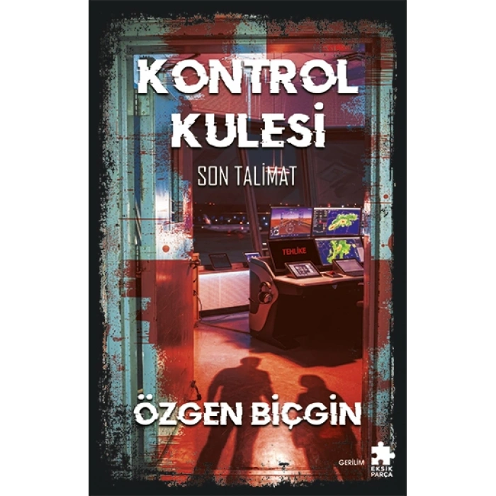 Kontrol Kulesi Son Talimat