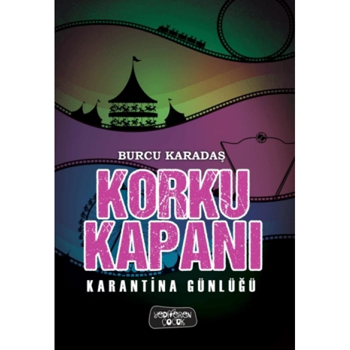 Korku Kapanı – Karantina Günlüğü