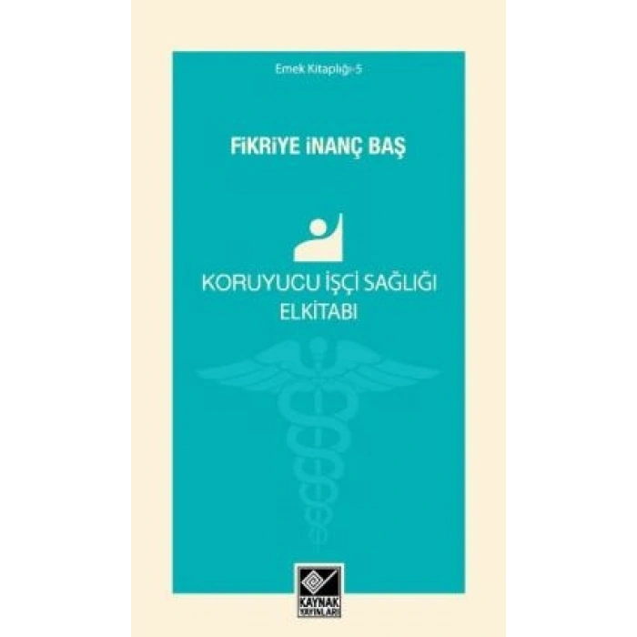 Koruyucu İşçi Sağlığı Elkitabı