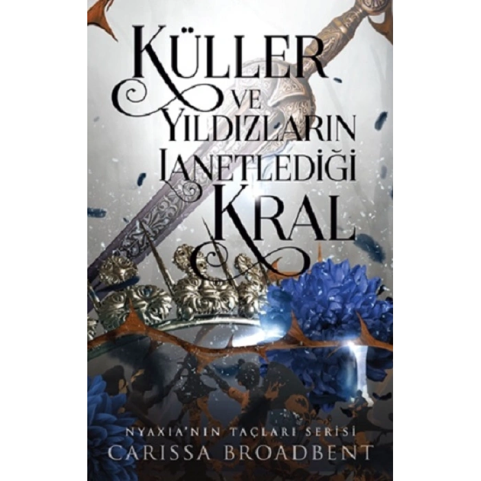 Küller Ve Yıldızların Lanetlediği Kral