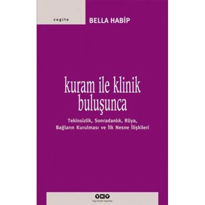 Kuram ile Klinik Buluşunca