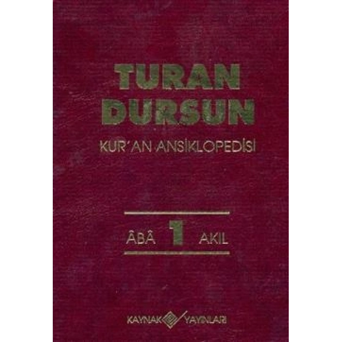 Kur’an Ansiklopedisi Cilt: 1 Aba-Akıl