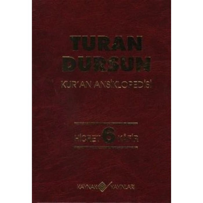 Kur’an Ansiklopedisi Cilt: 6 Hicret-Kafir