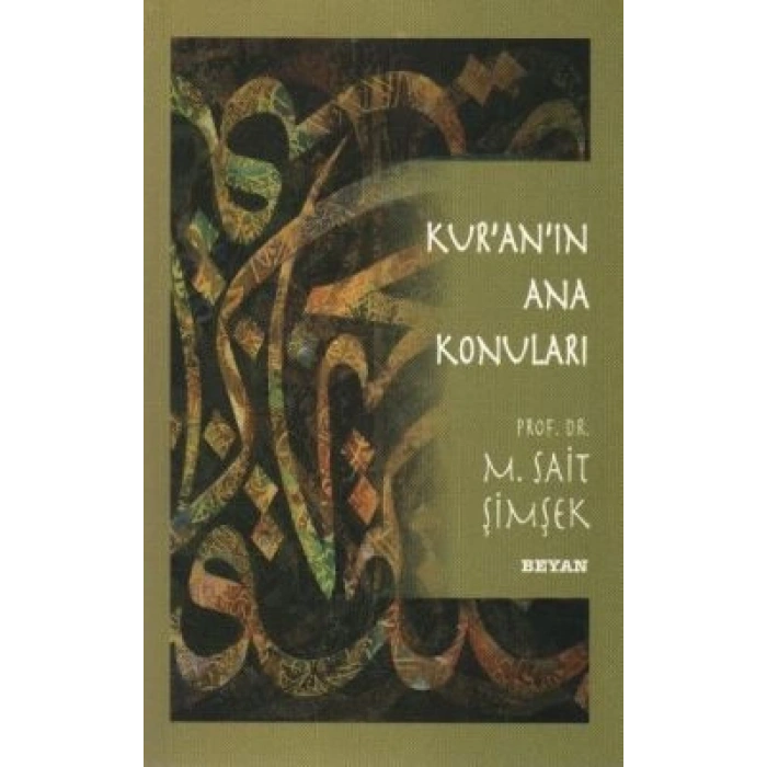 Kur’an’ın Ana Konuları