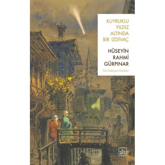 Kuyruklu Yıldız Altında Bir İzdivaç