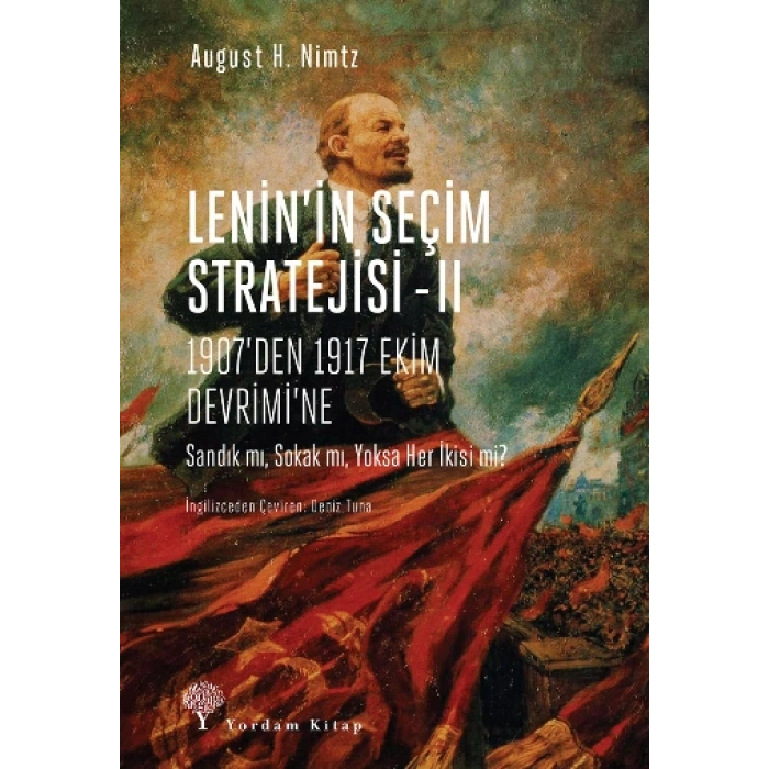 Leninin Seçim Stratejisi -II - 1907den 1917 Ekim Devrimine