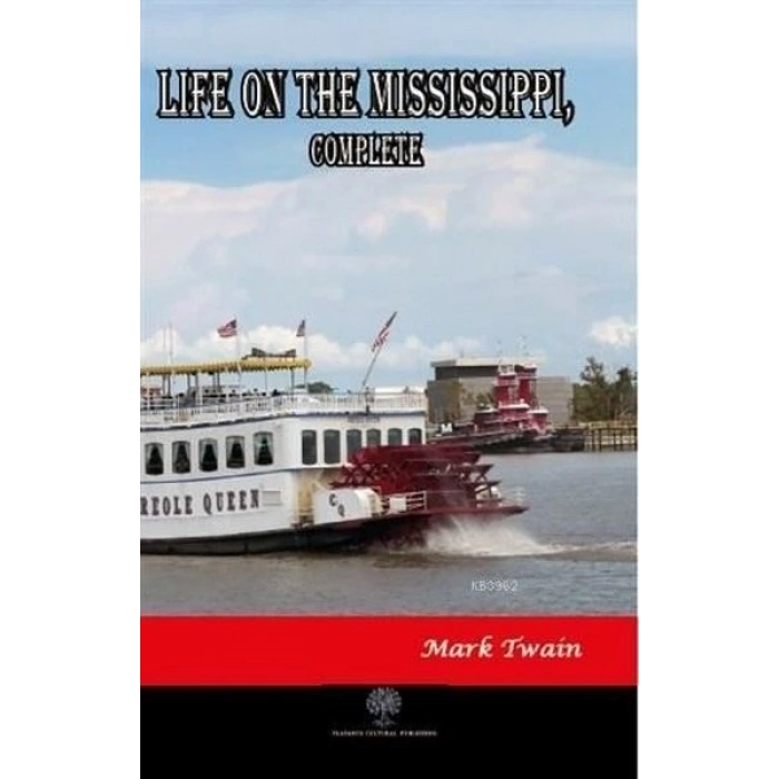 Life on The Mississippi Complete