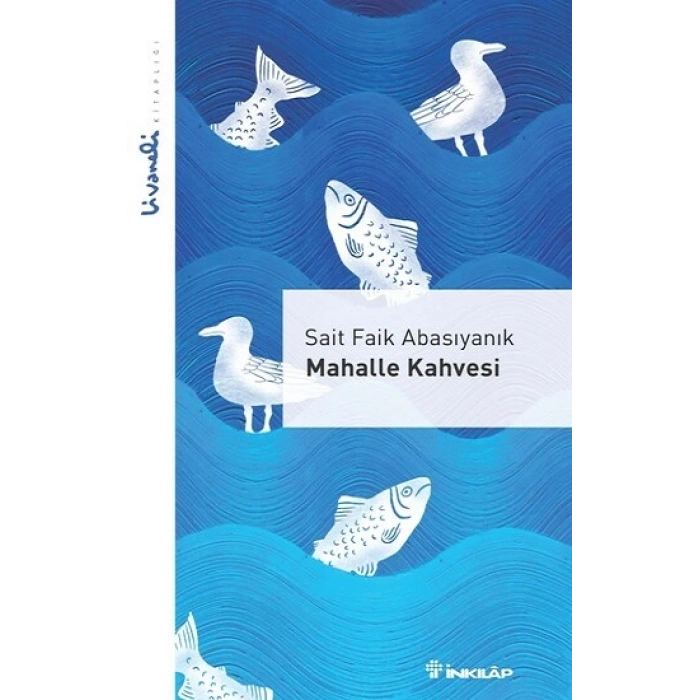 Mahalle Kahvesi - Livaneli Kitaplığı