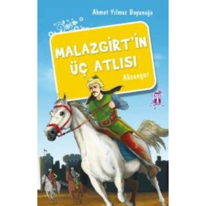 Malazgirt’in Üç Atlısı