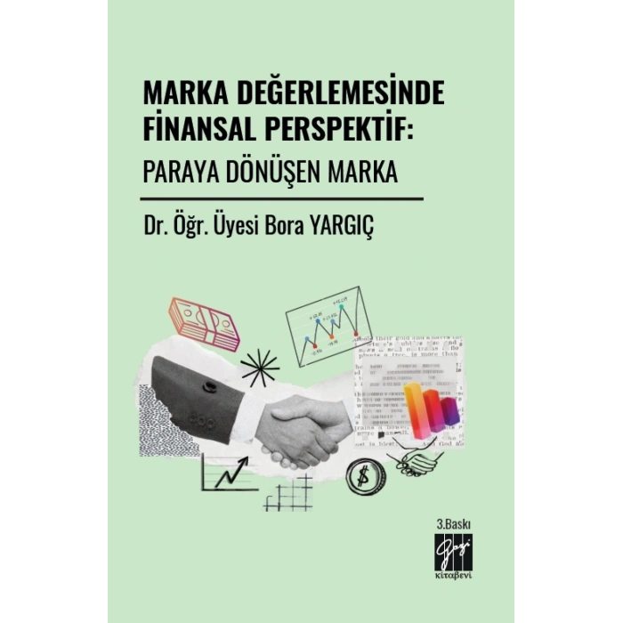 Marka Değerlemesinde Finansal Perspektif: Paraya Dönüşen Marka