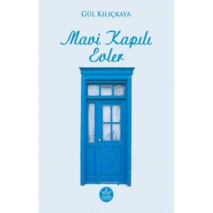 Mavi Kapılı Evler