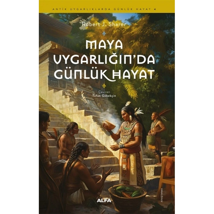 Maya Uygarlığındaki Günlük Hayat