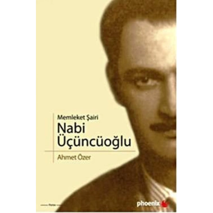 Memleket Şairi Nabi Üçüncüoğlu