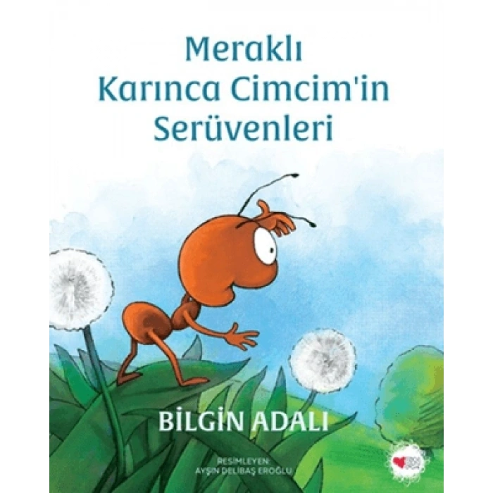 Meraklı Karınca Cimcimin Serüvenleri