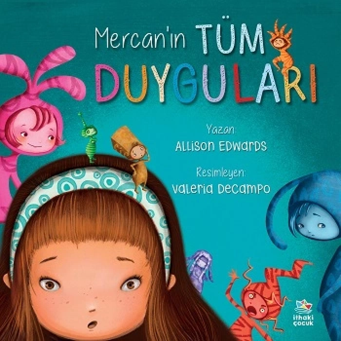 Mercan’ın Tüm Duyguları