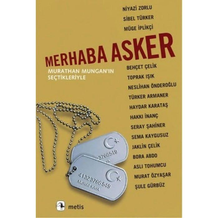 Merhaba Asker: Murathan Munganın Seçtikleriyle