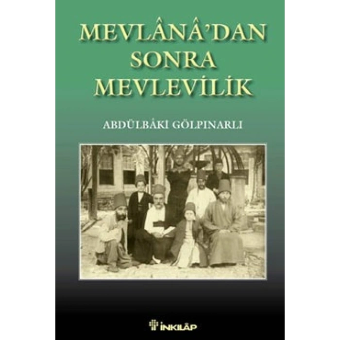 Mevlana’dan Sonra Mevlevilik