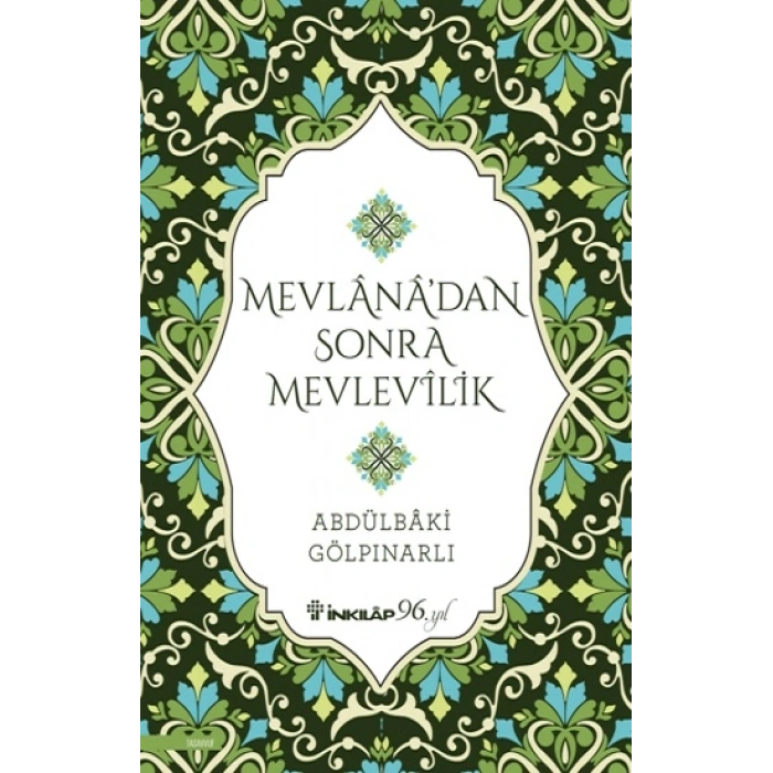 Mevlana’dan Sonra Mevlevilik