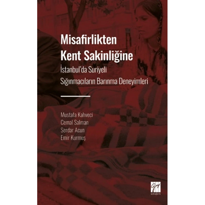 Misafirlikten Kent Sakinliğine