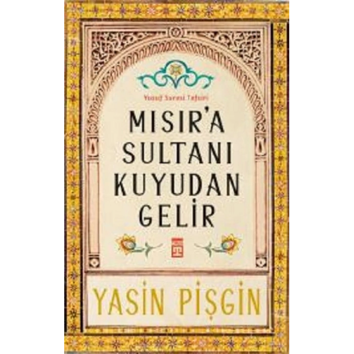 Mısıra Sultanı Kuyudan Gelir