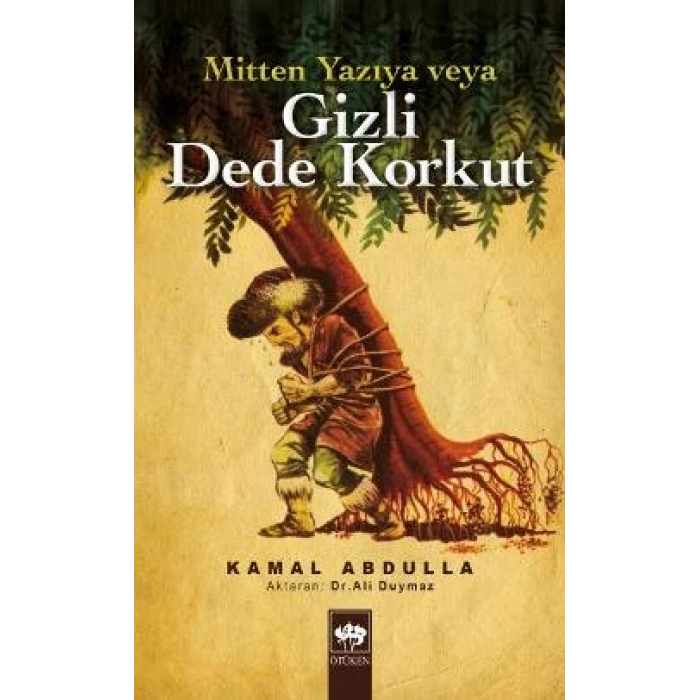 Mitten Yazıya veya Gizli Dede Korkut