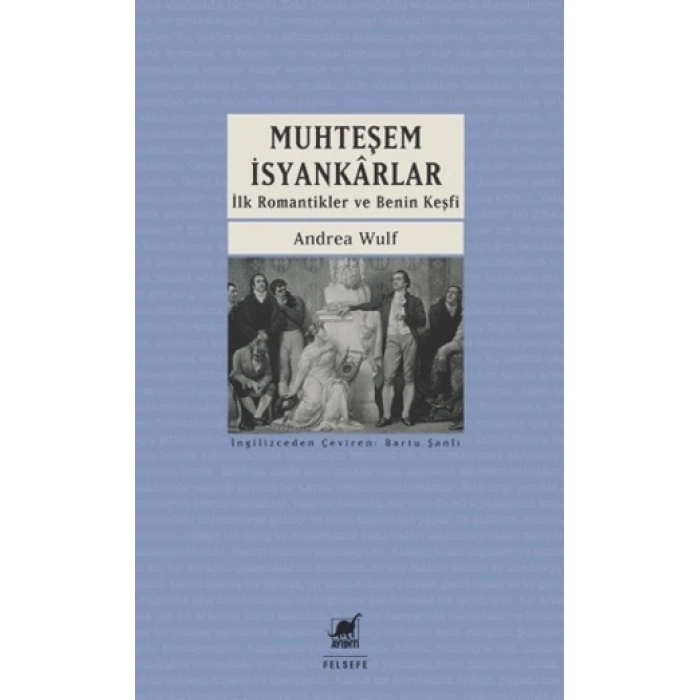 Muhteşem İsyankarlar: İlk Romantikler ve Benin Keşfi