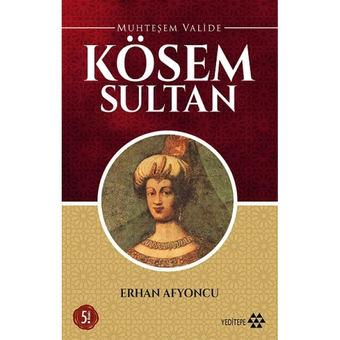 Muhteşem Valide Kösem Sultan