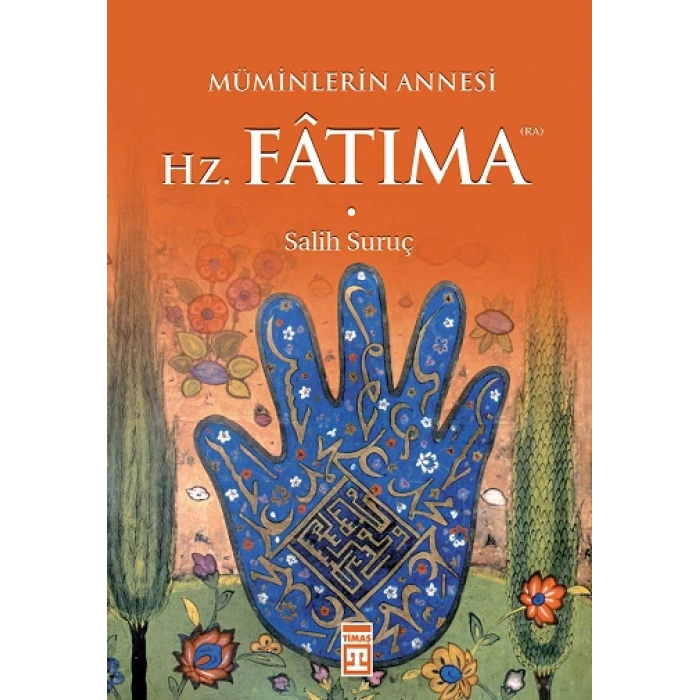 Müminlerin Annesi Hz. Fatıma