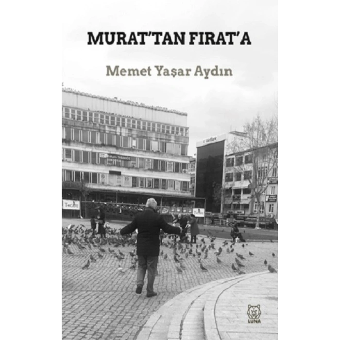Murat’tan Fırat’a