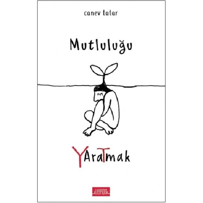 Mutluluğu Yaratmak