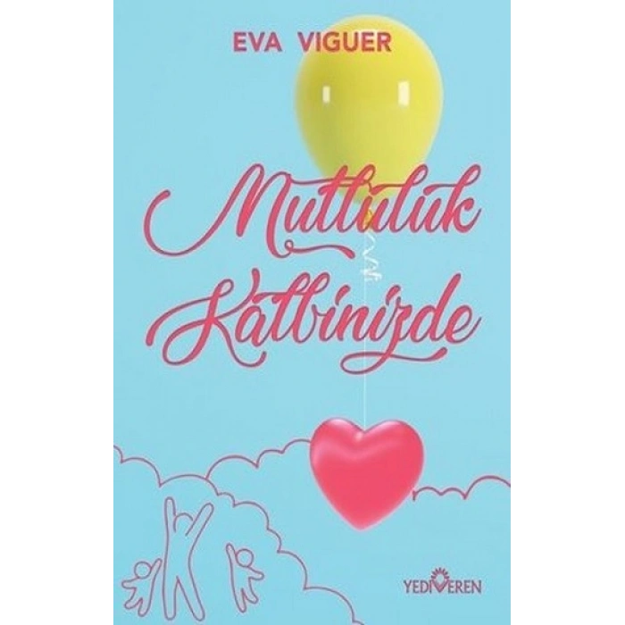 Mutluluk Kalbinizde