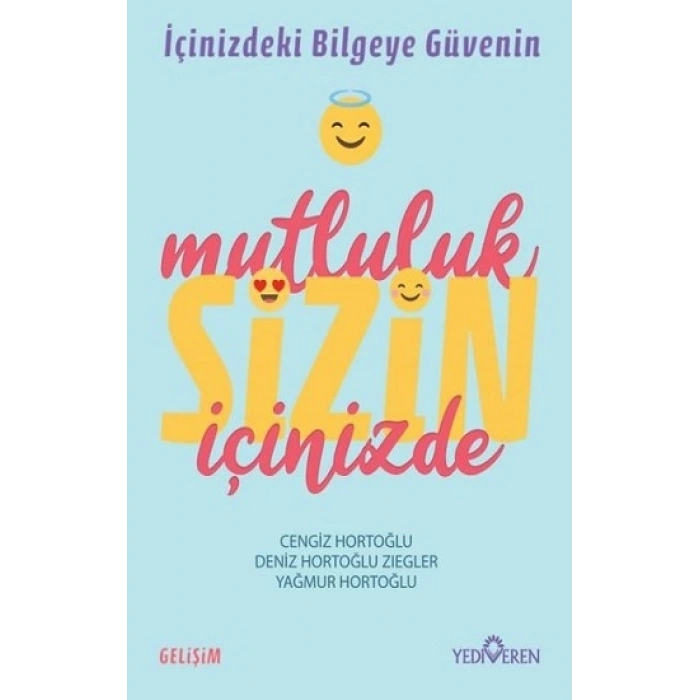 Mutluluk Sizin İçinizde