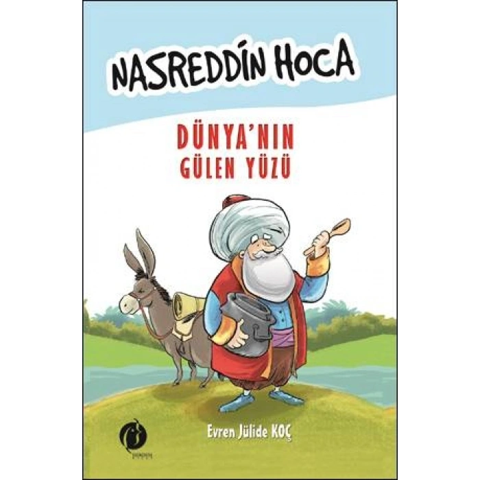 Nasreddin Hoca Dünya’nın Gülen Yüzü