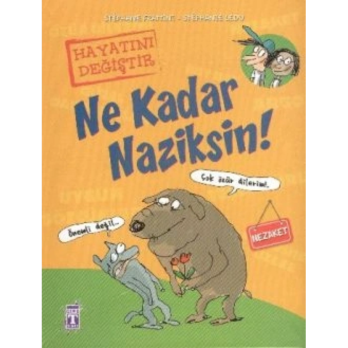 Ne Kadar Naziksin!