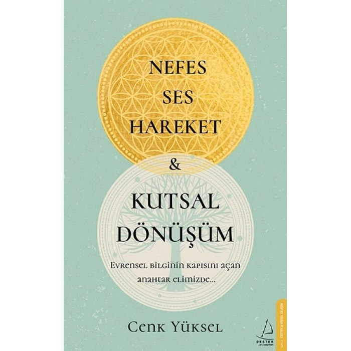 Nefes-Ses-Hareket ve Kutsal Dönüşüm