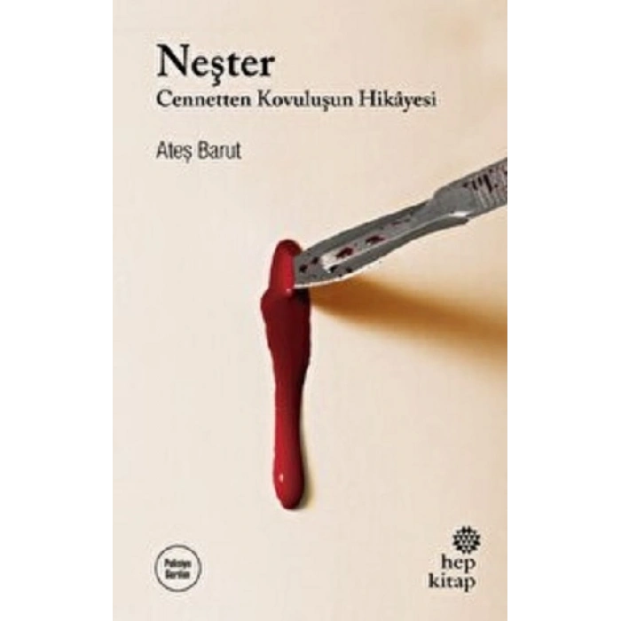 Neşter - Cennetten Kovuluşun Hikayesi