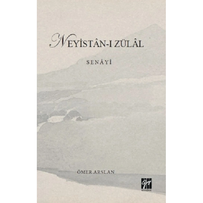 Neyistan-ı Zülal  - Senayi