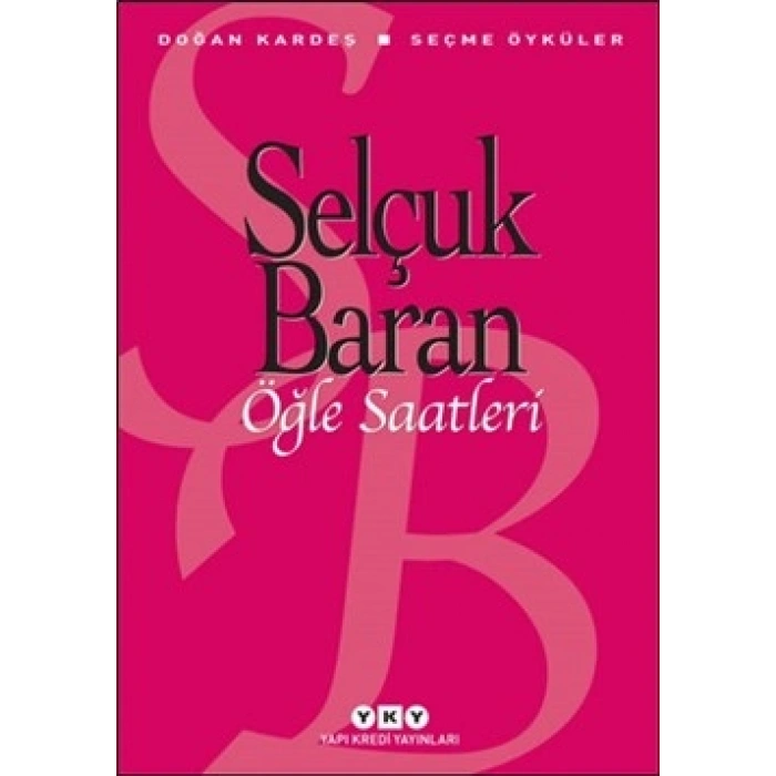 Öğle Saatleri Seçme Öyküler