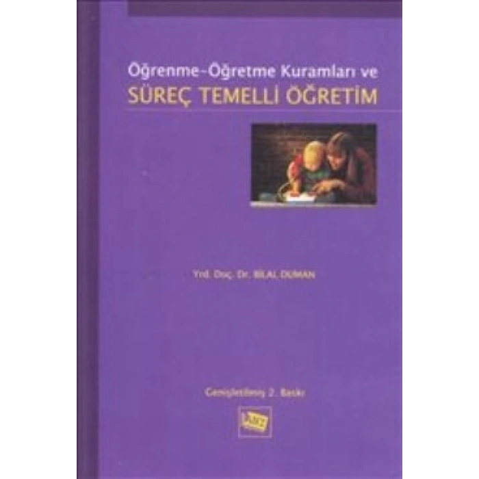 Öğrenme Öğretme Kuramları ve Süreç Temelli Öğretim