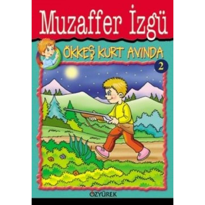 Ökkeş Kurt Avında