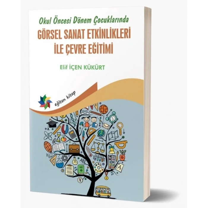 Okul Öncesi Dönem Çocuklarında Görsel Sanat Etkinlikleri ile Çevre Eğitimi