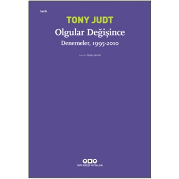 Olgular Değişince – Denemeler, 1995 - 2010