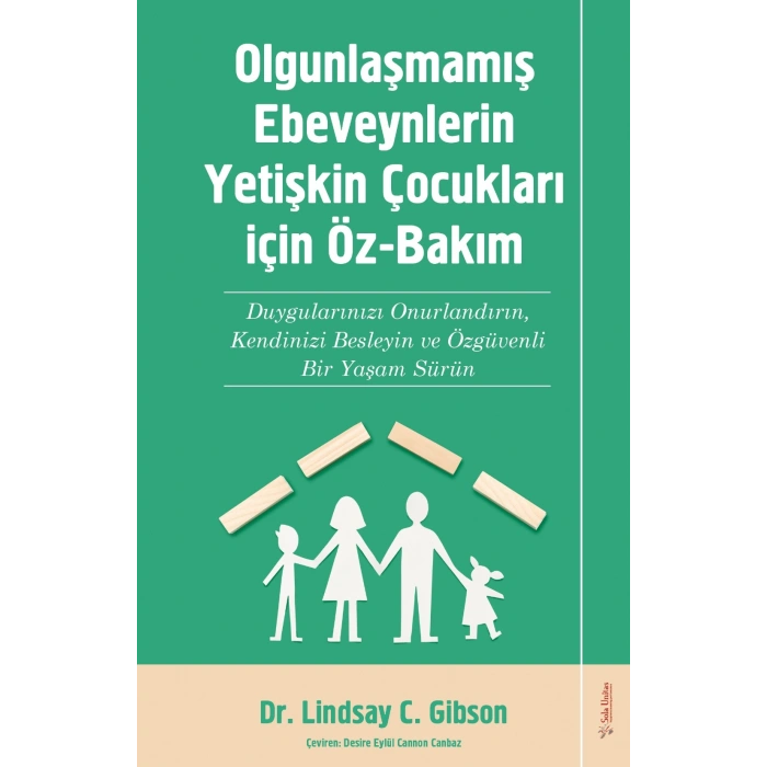 Olgunlaşmamış Ebeveynlerin Yetişin Çocukları için Öz-Bakım